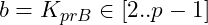 b = K_{prB}\in [2..p-1]