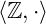 \langle \mathbb{Z}, \cdot \rangle