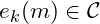 e_{k}(m) \in \mathcal{C}